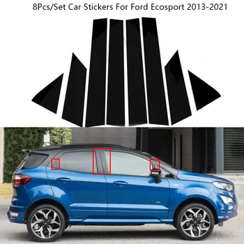 8шт Дверная оконная колонна с зеркальным эффектом, стойки B C, накладка на стойку для Ford Ecosport 2013-2021, наклейка из углеродного волокна для ПК, материал