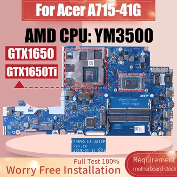 FH5VQ LA-J812P Для Acer A715-41G Материнская плата ноутбука YM3500 GTX1650 GTX1650Ti NBQ8Q11001 NBQ8L11001 Материнская плата Ноутбука